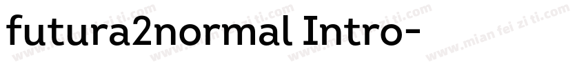 futura2normal Intro字体转换
